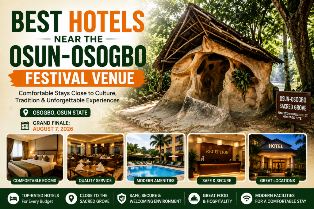 Best Hotels Near the Osun-Osogbo Festival Venue